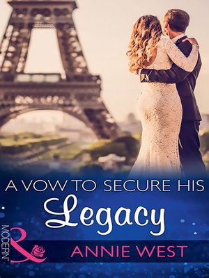 A Vow to Secure His Legacy - ebook